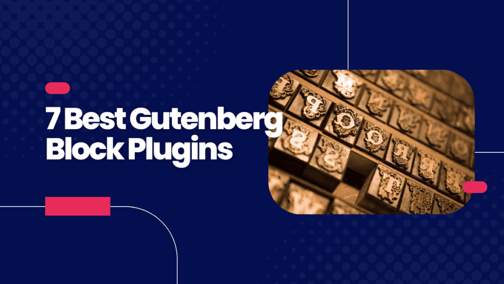 7 Best Wordpress Gutenberg Blocks Plugins 2021 WPVibes