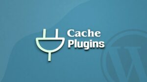 10 Best WordPress Cache Plugins to Speed Up Your Website
