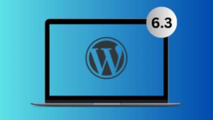 WordPress 6.3 Update: Discover What’s New and Exciting