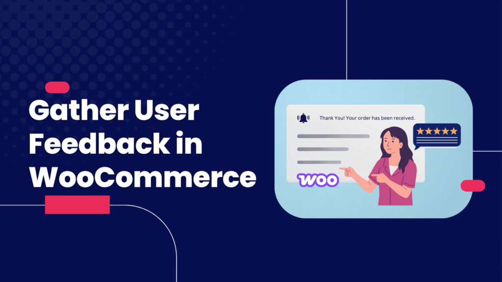 User Feedback in WooCommerce
