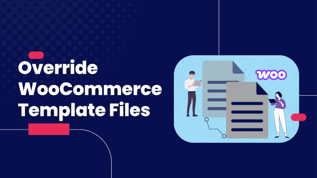 Override WooCommerce Templates