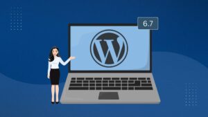 What’s New in WordPress 6.7: Key Updates, Features & Improvements