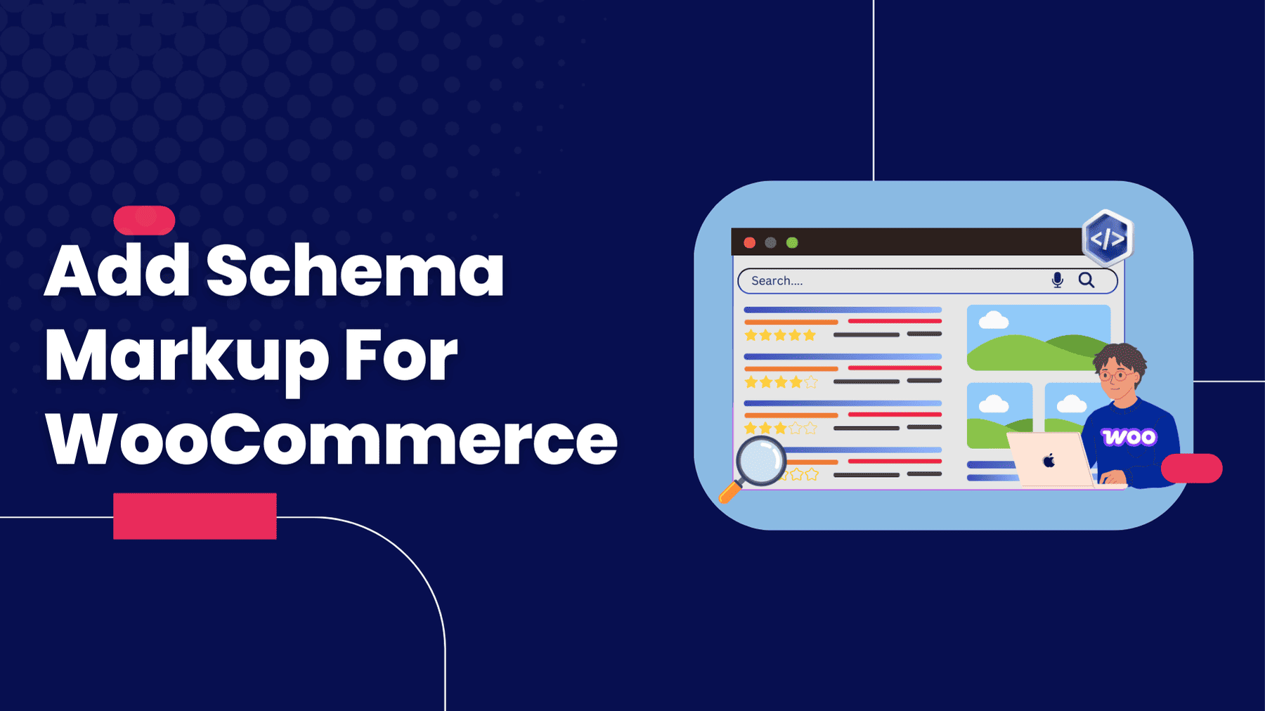A Beginner’s Guide to Set Up the Schema Markup for WooCommerce