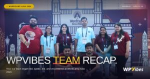 WordCamp Asia 2026: A WPVibes Team Recap from Mumbai