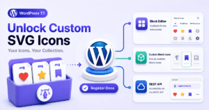 Custom SVG Icons: An Exciting WordPress 7.1 Feature